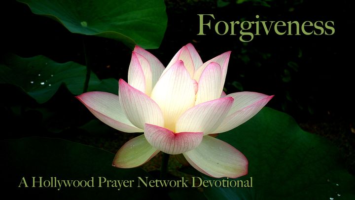 Hollywood Prayer Network On Forgiveness