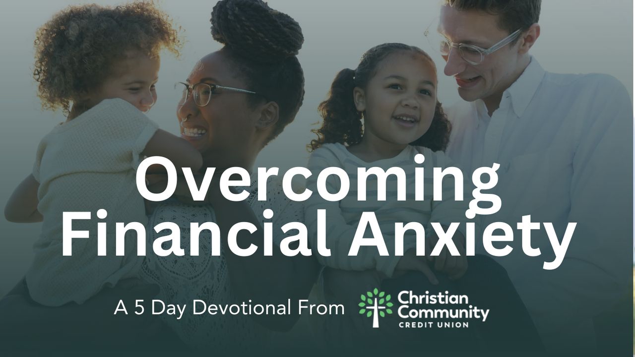 Overcoming Financial Anxiety A 5 Day Devotional