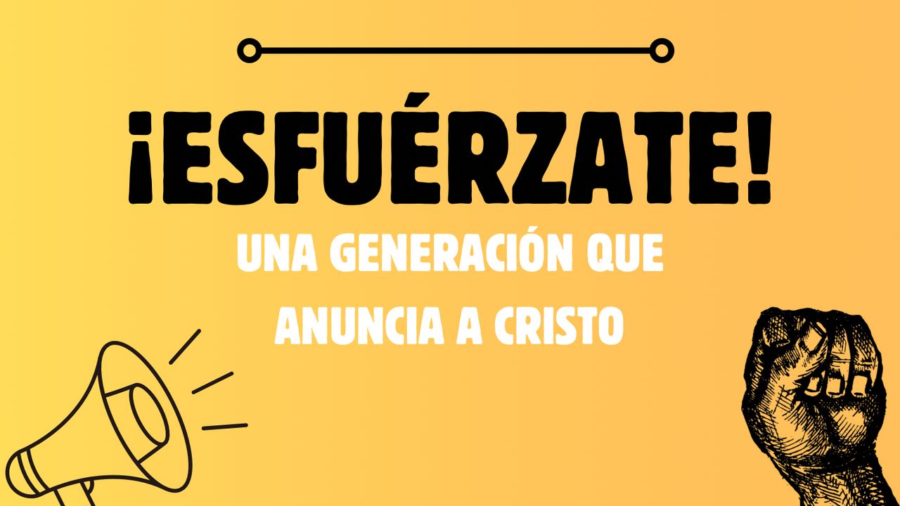 ¡Esfuérzate! - Día 1 de 4