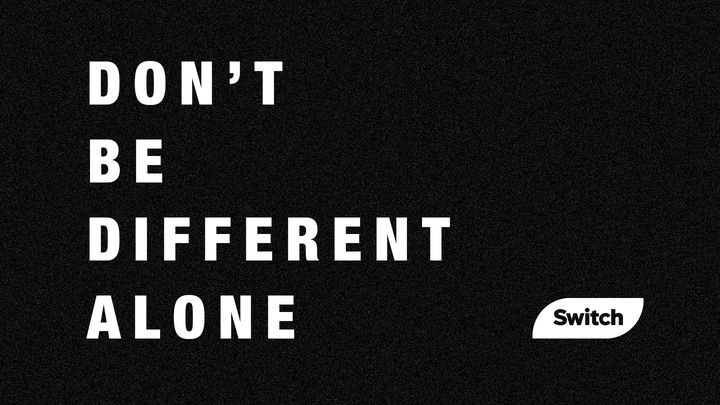 Don’t Be Different Alone