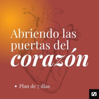 Abriendo Las Puertas Del Corazón