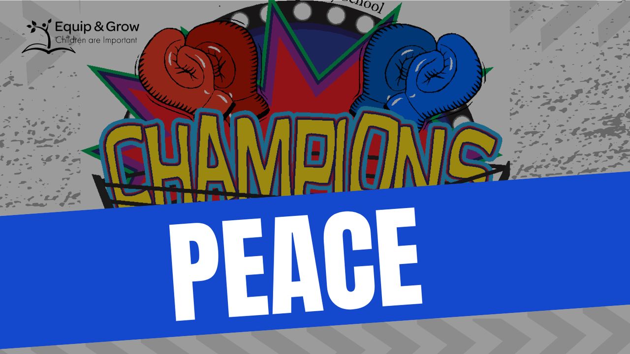 PEACE - Champions by the Fruit of the Spirit