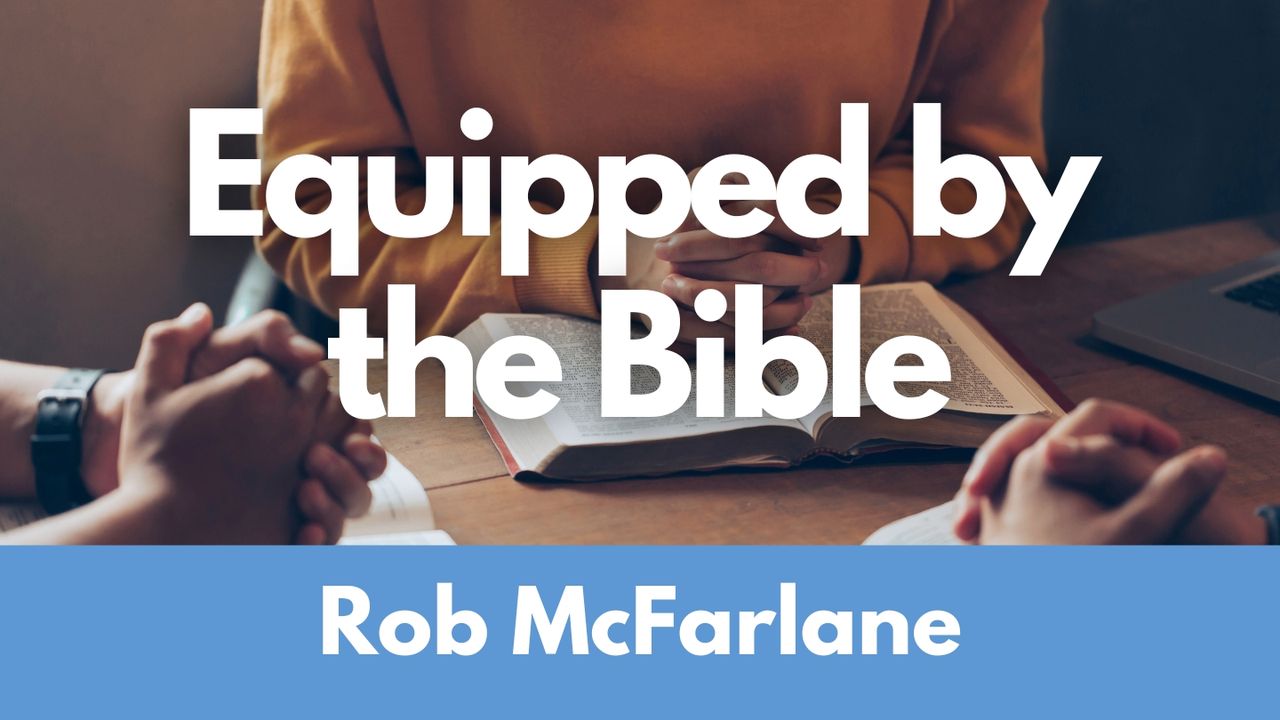Equipped God Equipped by the Bible