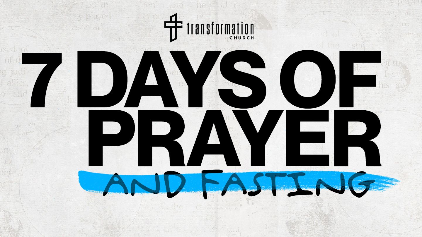7 Days of Prayer and Fasting - Day 5 of 7