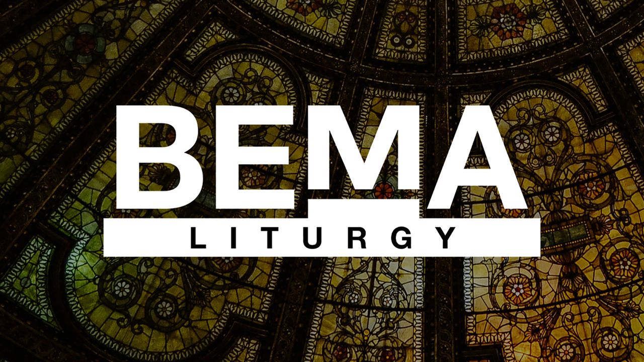 BEMA Liturgy I — Part A