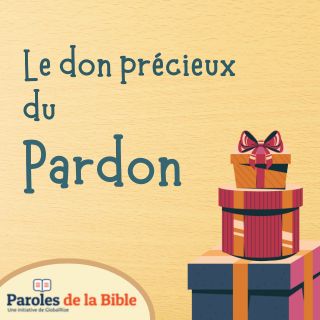 Le Don Précieux Du Pardon