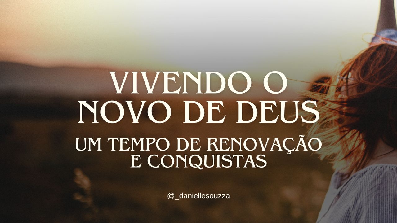 Vivendo O Novo De Deus Vivendo O Novo De Deus