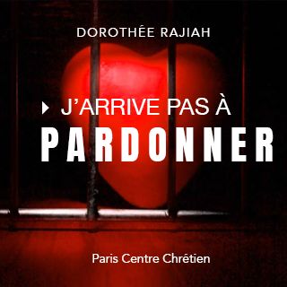 J'arrive pas à Pardonner