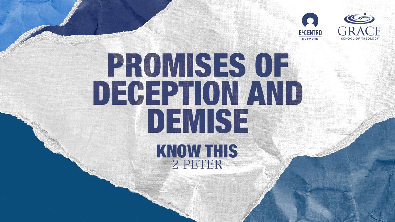 [Know This] Promises of Deception and Demise