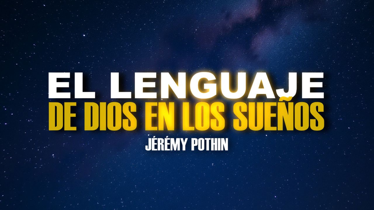 Comprender el lenguaje de Dios en los sueños