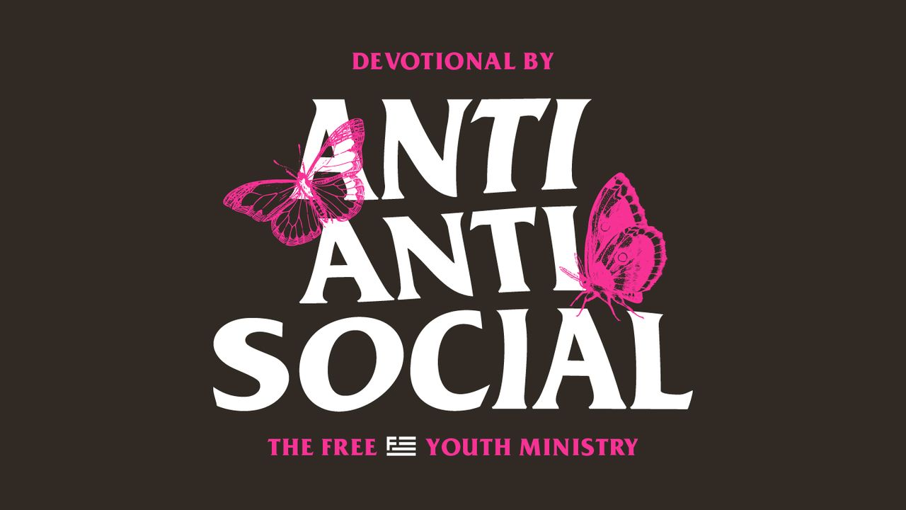 Anti-Anti Social - Bible App