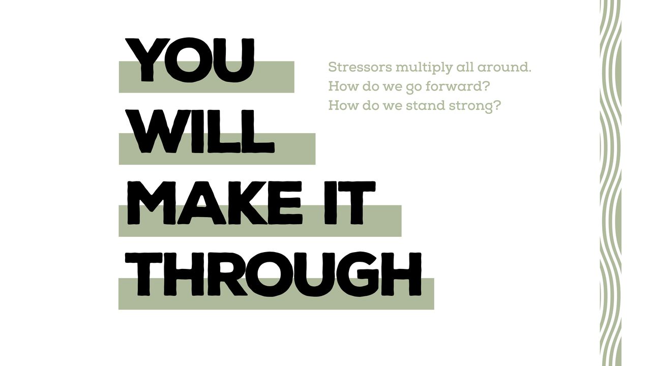 You Will Make It Through 10 Day Devotional - Day 1 of 10