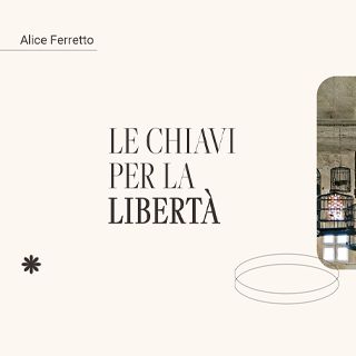 Le chiavi per la libertà