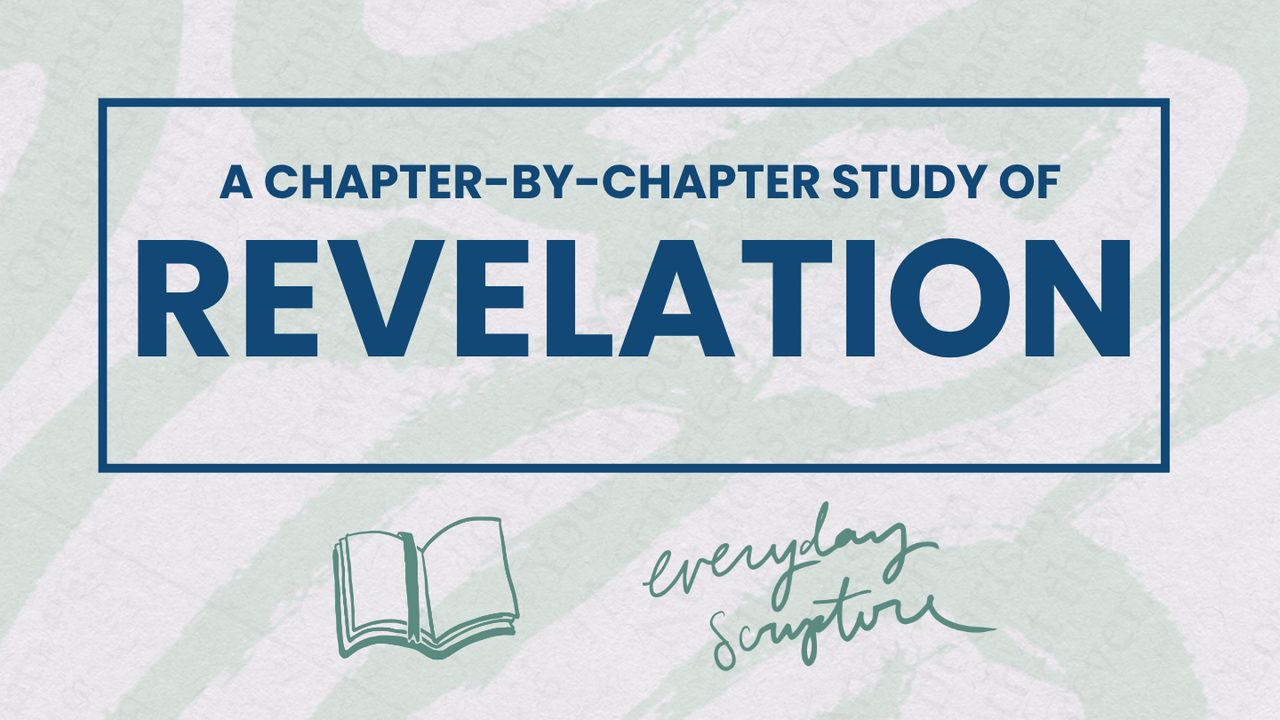Revelation Reading Plan + Study Questions Day 10 of 22