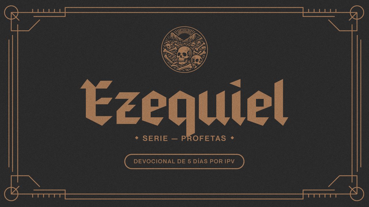 Ezequiel Serie Profetas