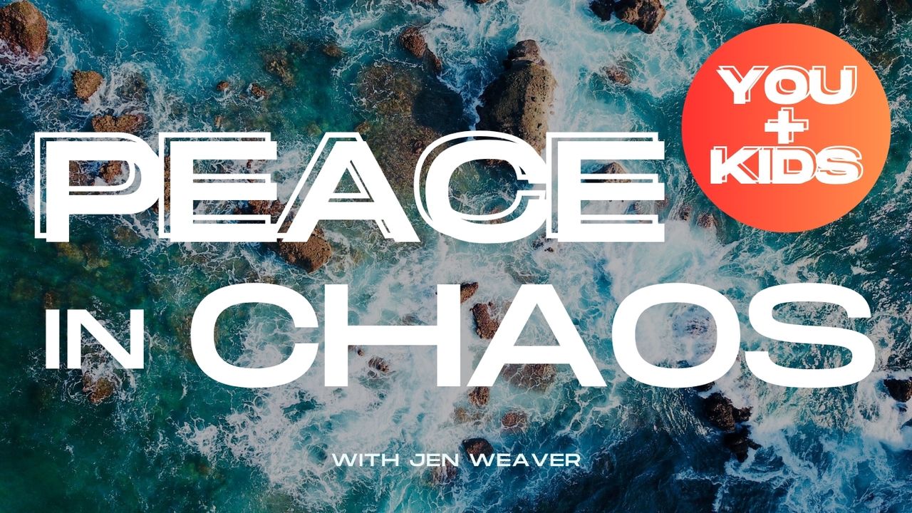 Peace in Chaos for Families: 3 Days to Resilient Faith