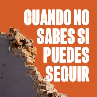 Cuando No Sabes Si Puedes Seguir