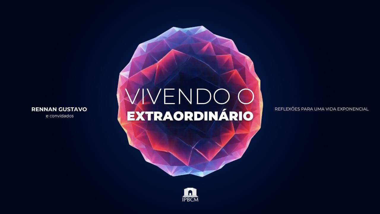 Vivendo O Extraordinário