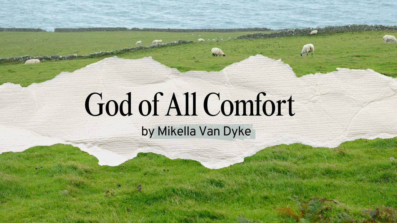 God of All Comfort - Bible App