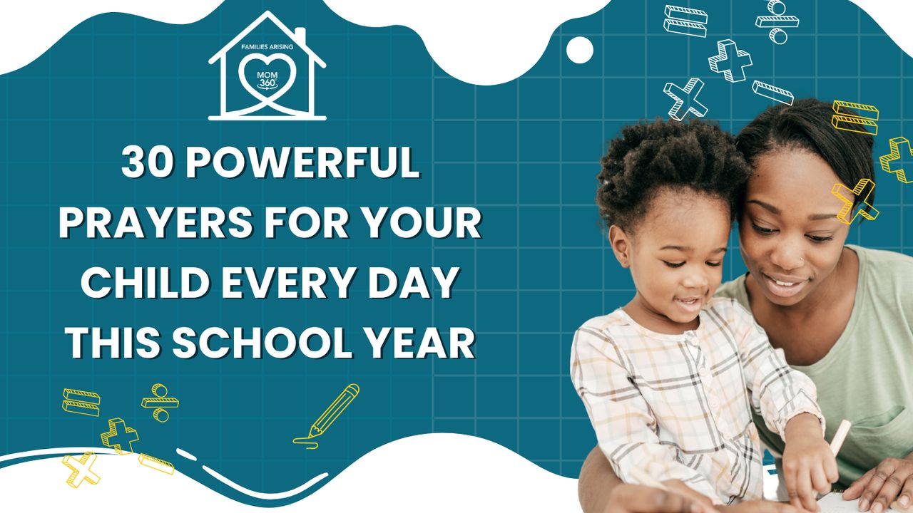 30 Powerful Prayers for Your Child Every Day This School Year - Bible App