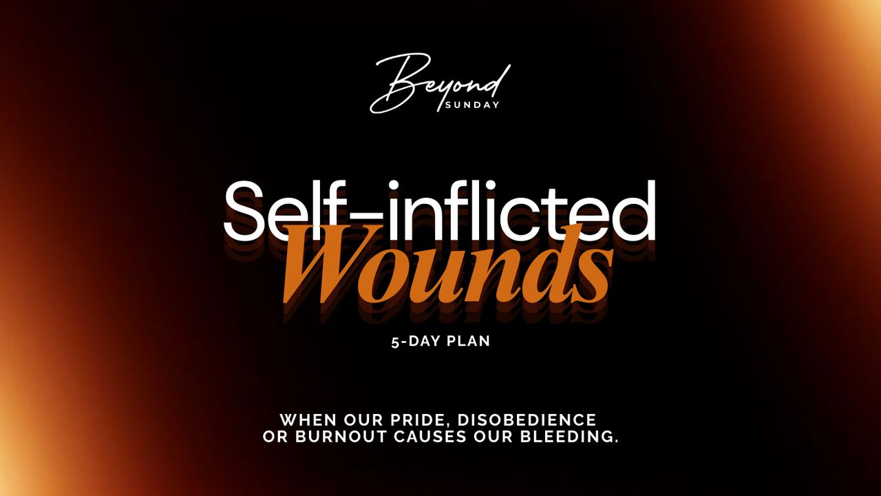 Self-Inflicted Wounds - Day 1 of 5