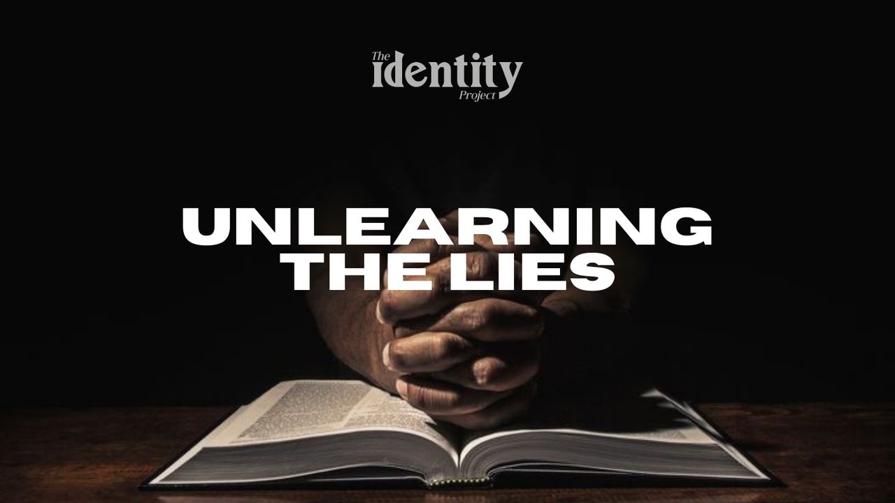 Unlearn Learn Scripture UNLEARNING the LIES - Bible App