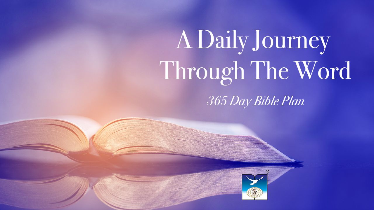 A Daily Journey Through the Word – Bible in One Year - Day 1 of 364