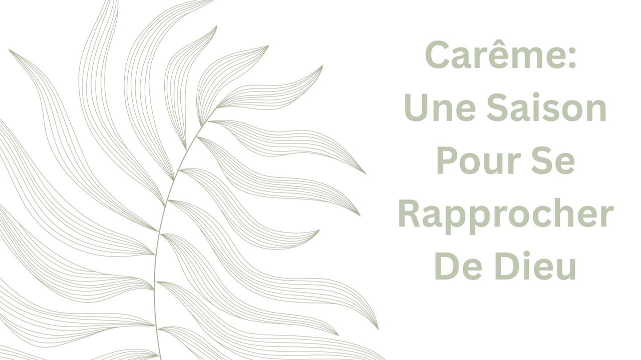 Se Rapprocher Carême - Une Saison Pour Se Rapprocher De Dieu - Bible App