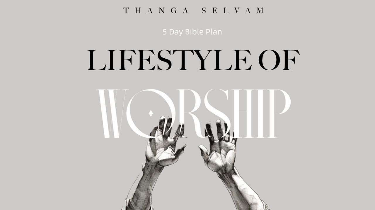 Lifestyle of Worship - Part 2