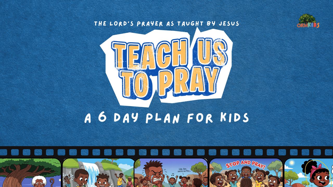 Teach Us to Pray: The Lord’s Prayer as Taught by Jesus