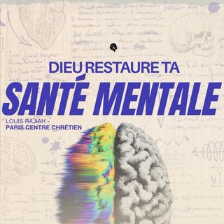 Dieu restaure ta santé mentale