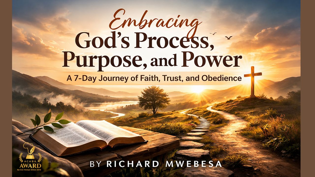 Process God Embracing God's Process, Purpose, and Power by Richard Mwebesa