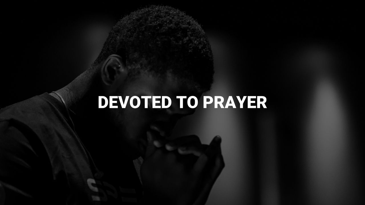Devoted to Prayer - Bible App