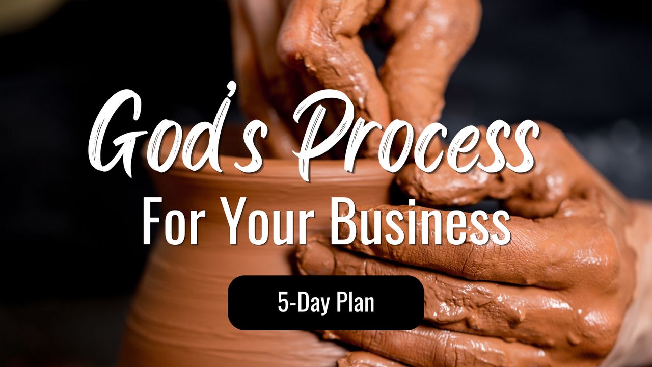 Process God God's Process for Your Business - Bible App