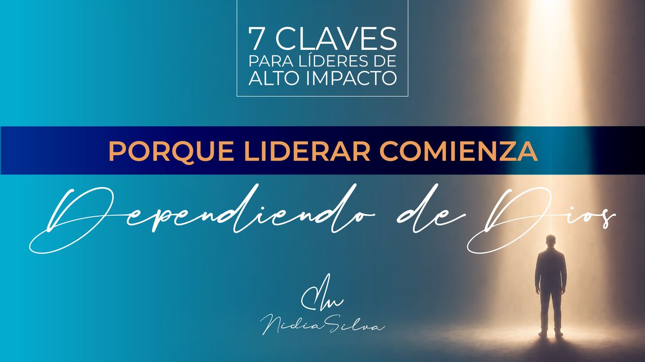 7 Claves Para Líderes De Alto Impacto: Porque Liderar Comienza ...