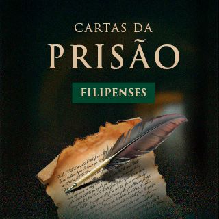 Cartas da Prisão - Filipenses