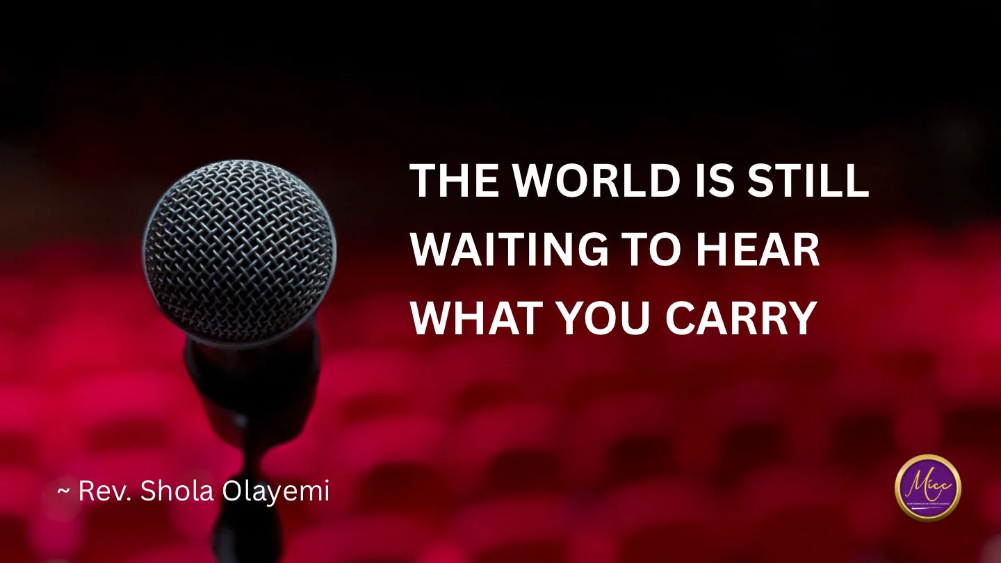 The World Is Still Waiting to Hear What You Carry
