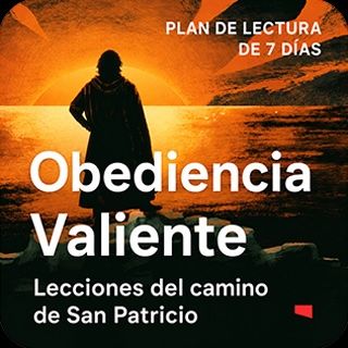 Obediencia Valiente: Lecciones Del Camino De San Patricio