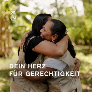 DEIN HERZ FÜR GERECHTIGKEIT
