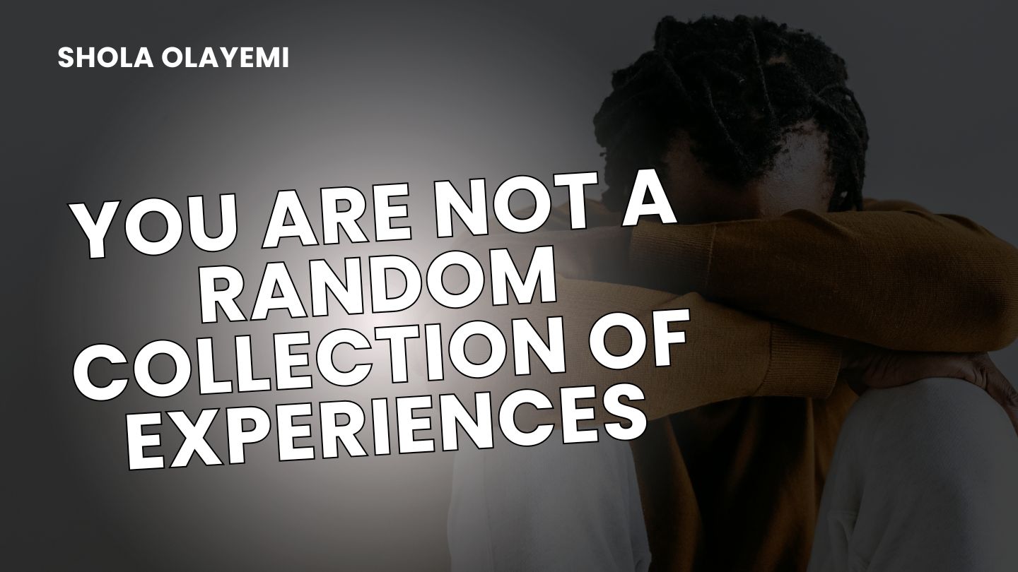 You Are Not a Random Collection of Experiences