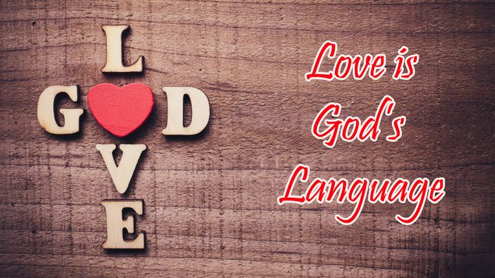 Love Is God's Language