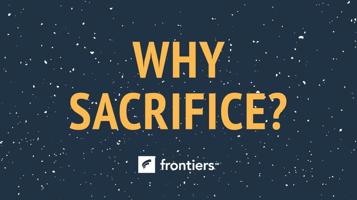 Why Sacrifice? Embracing God’s Promises For Joy And Fruitfulness
