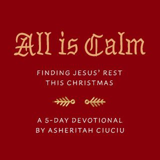 Tudo está Calmo: A Receber o Descanso de Jesus Neste Natal