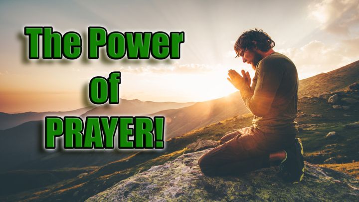 The Power Of PRAYER