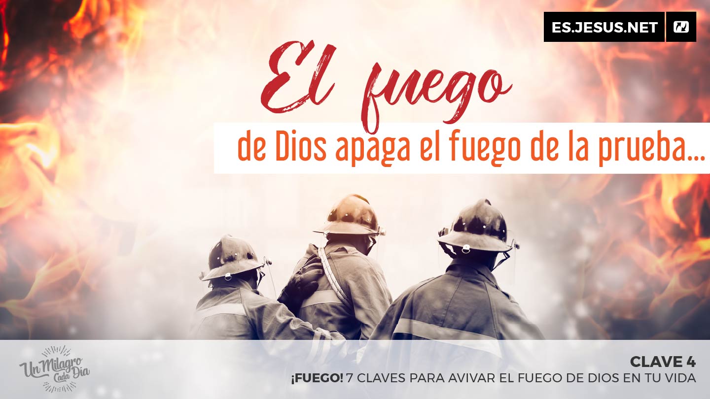 ¡Fuego! 7 Claves Para Avivar El Fuego De Dios en Tu Vida - Día 4 de 7