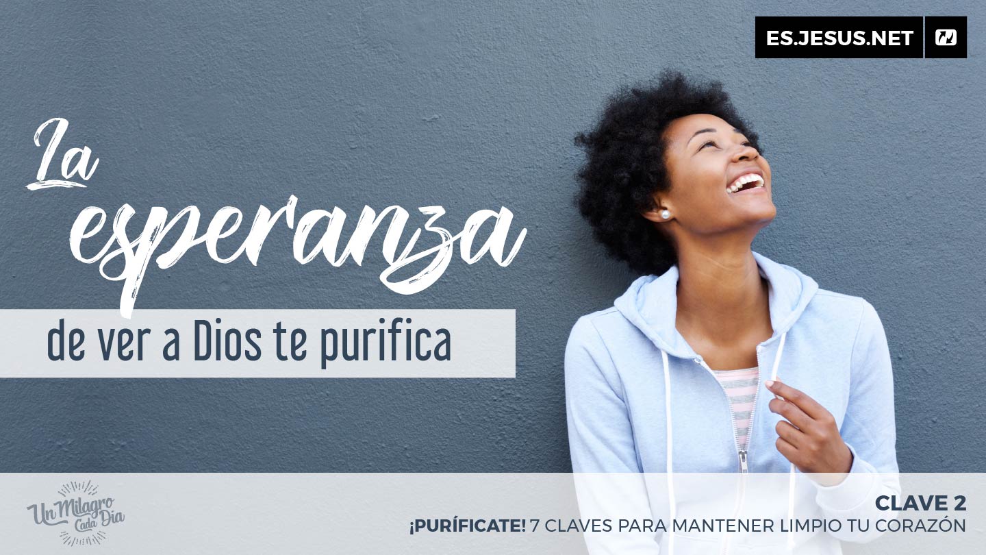 ¡purifícate 7 Claves Para Mantener Limpio Tu Corazón Día 2 De 7 8975